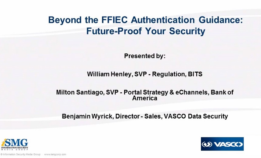 Beyond the FFIEC Authentication Guidance: Prepare for Future Threats