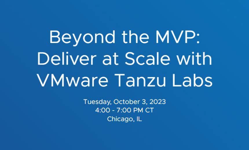 Beyond the MVP: Deliver at Scale with VMware Tanzu Labs