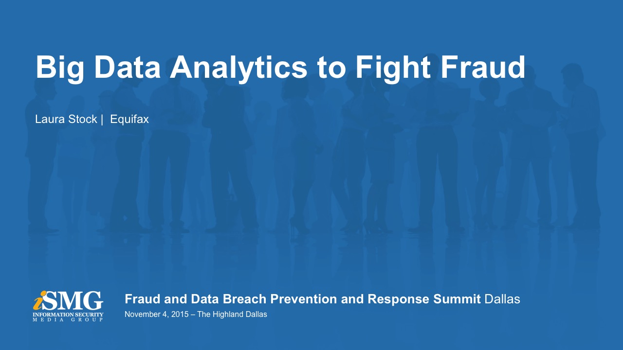 Big Data Analytics to Fight FraudWebinar. - BankInfoSecurity