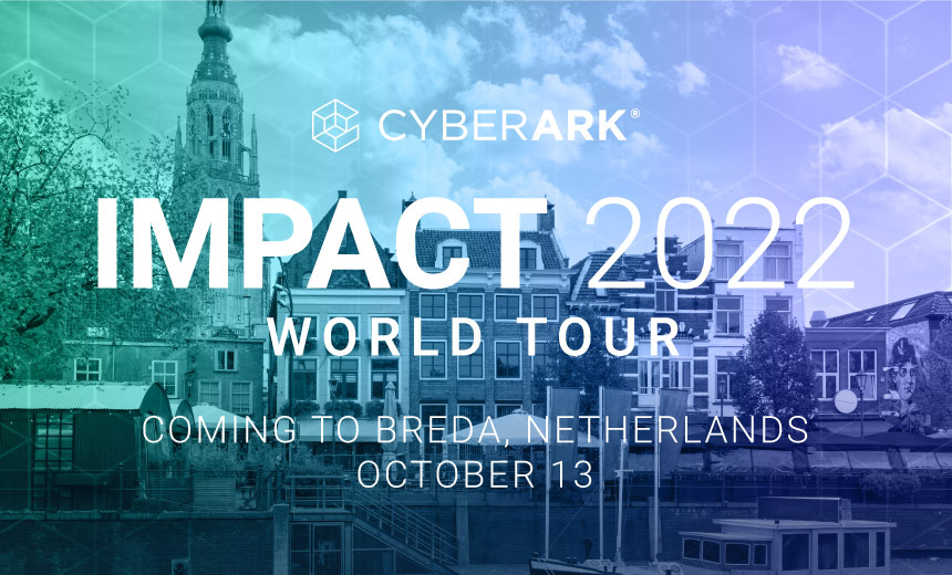 CyberArk Impact World Tour -  Netherlands