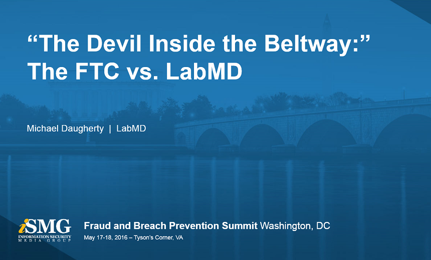 The Devil Inside the Beltway: the FTC vs. LabMD