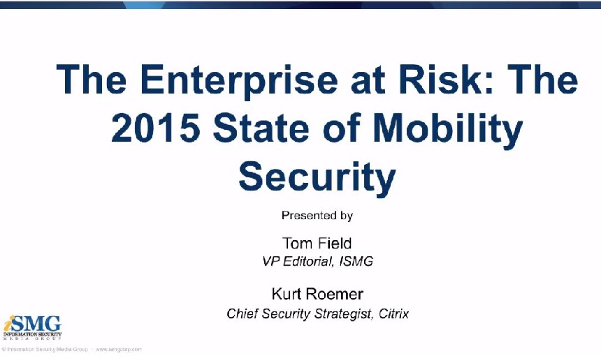 The Enterprise at Risk: The 2015 State of Mobility Security