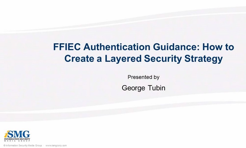 FFIEC Authentication Guidance: How to Create a Layered Security Strategy