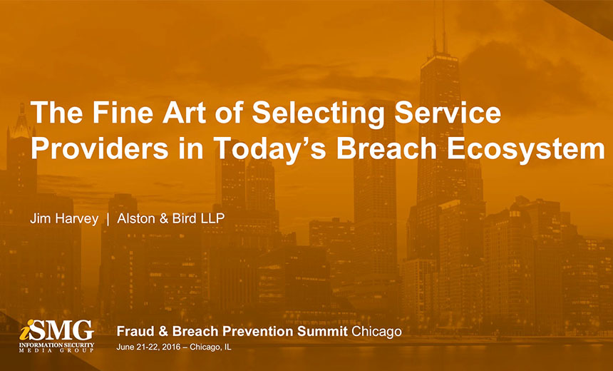 The Fine Art of Selecting Service Providers in Today's Breach Ecosystem