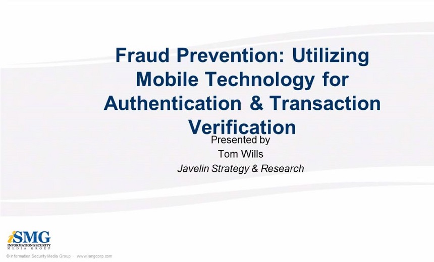 Fraud Prevention: Utilizing Mobile Technology for Authentication & Transaction Verification