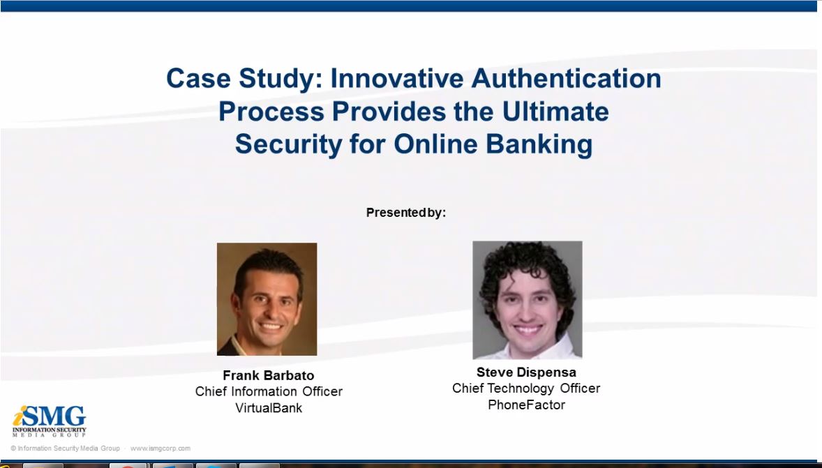 Innovative Authentication Process Provides the Ultimate Security for Online Banking