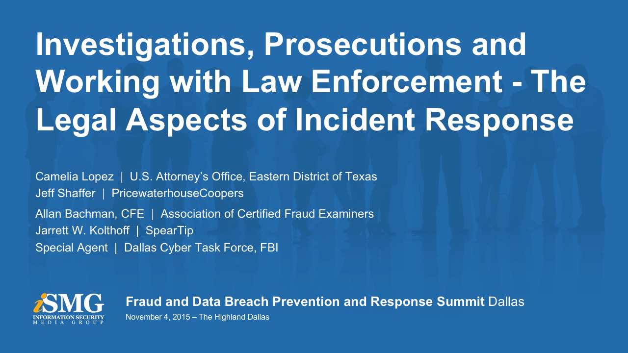 Investigations, Prosecutions and Working with Law Enforcement - The Legal Aspects of Incident Response