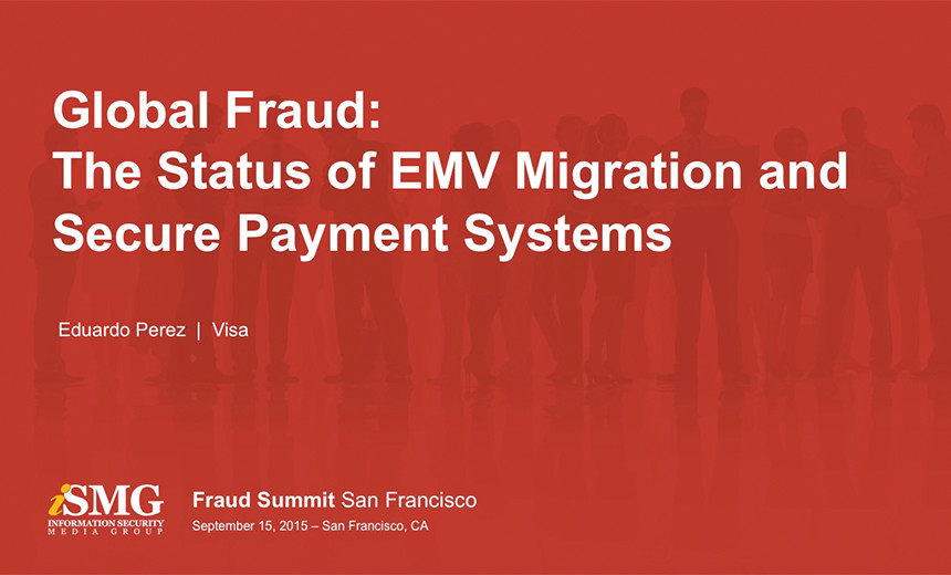 Global Fraud: The Status of EMV Migration and Secure Payment Systems