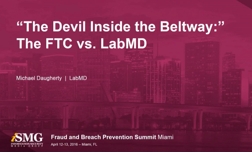 "The Devil Inside the Beltway" - the FTC vs. LabMD