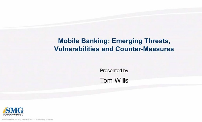 Mobile Banking: Emerging Threats, Vulnerabilities and Counter-Measures