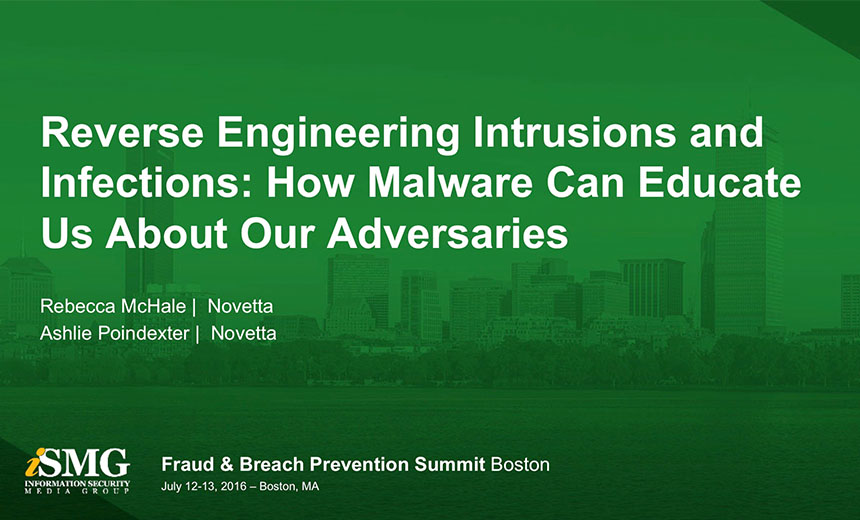 Reverse Engineering Intrusions and Infections: How Malware Can Educate Us About Our Adversaries