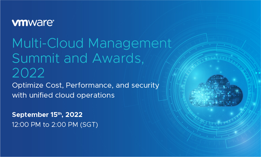 VMware | Multi-Cloud Management Summit and Awards,2022